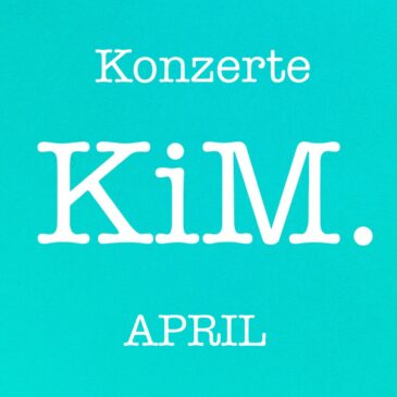Konzerte – der April in München (Überblick)