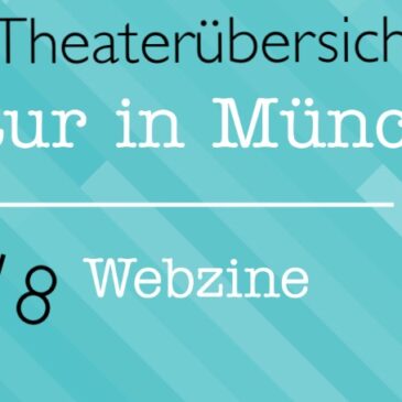 Theater – der Juni 2018 in München (Überblick)