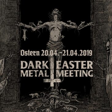 Dark Easter Metal Meeting 2019 – am 20./21. April im Backstage