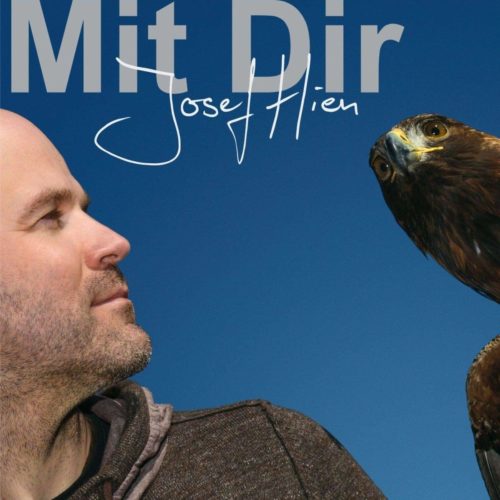 Josef Hien – mit neuem Album „Mit Dir“ am 1., 6. und 30. März in München