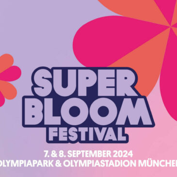 Superbloom 2024 – am 7./8. September im Olympiapark München