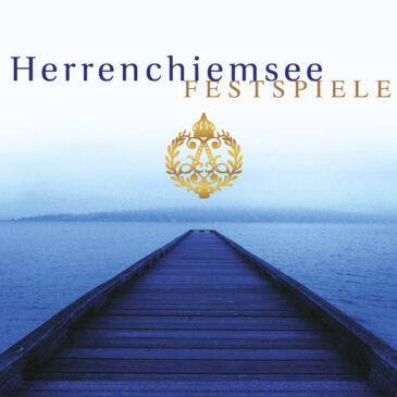 Eine musikalische Reise zu Bayerns Schlossjuwel – Die Herrenchiemsee Festspiele (Bericht)